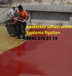 basketbol sahası zemin kaplama fiyatları