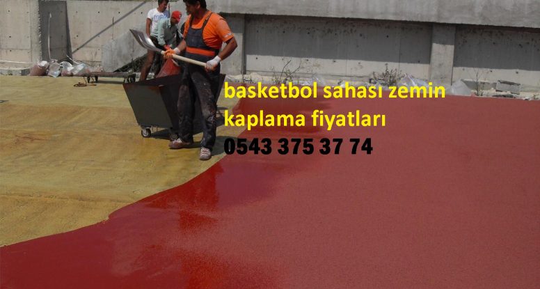 basketbol sahası zemin kaplama fiyatları