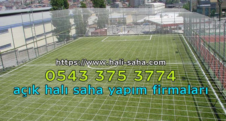 açık halı saha yapım firmaları